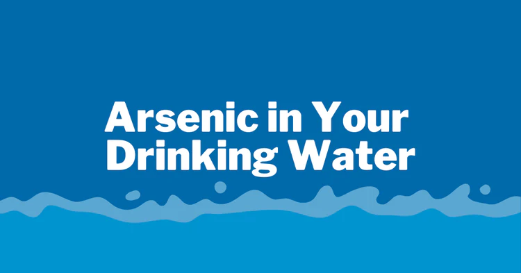 How Does Arsenic Get in Water?