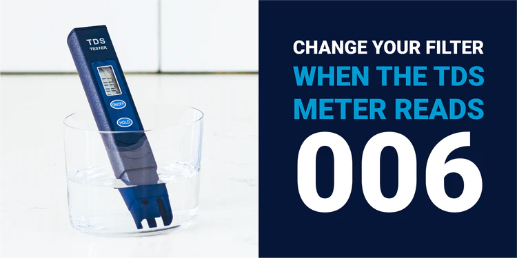Why Should I Change My ZeroWater Filter When the TDS Meter Reads 006?